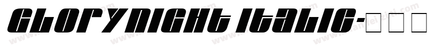 Glorynight Italic字体转换